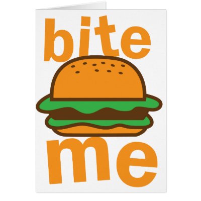 bite me ! with cute Hamburger Greeting Cards by JazzyHumor