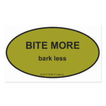 BITE MORE...bark less Stickers