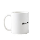 bite my big white ass mugs