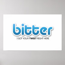 Bitter not Twitter Poster