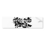 Bitter Party Of One Bumper Stickers