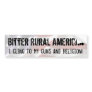 Bitter Rural American cling to guns and religion Bumper Stickers