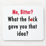 Bitter Valentine Mousepad
