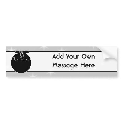 Black and White Christmas Pudding and Stars. Bumper Sticker by Graphics_By_Metarla