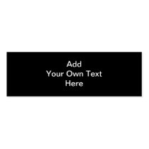 Black and White design, custom text. Business Card Templates
