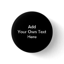 Black and White design, custom text. Pinback Buttons