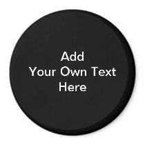 Black and White design, custom text. Fridge Magnet