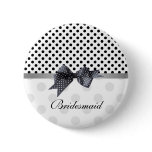 Black and white polka dot Wedding Bridesmaid Pinback Buttons