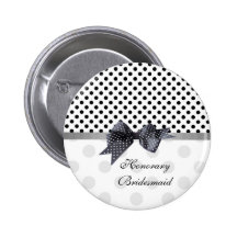 Black and white polka dot Wedding Honorary Bridesm Pins