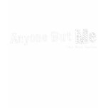 Black Anyone But Me t-shirt