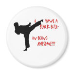 Black belt in awesome refrigerator magnet