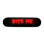 Black Bloody "Bite Me" Skate Deck