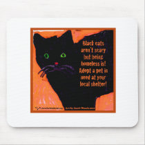 Black Cats Aren't Scary Mousepads