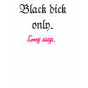 Black cock only womens cuckold t-shirt