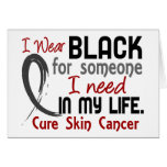 Black For Someone I Need Skin Cancer Card