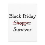 Black Friday Shopper Survivor gear and t-shirts. Post Cards