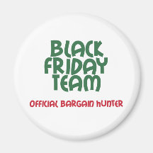 Black Friday Team: Official Bargain Hunter Magnets