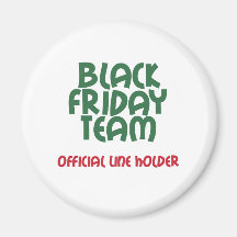 Black Friday Team: Official Line Holder Fridge Magnet