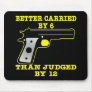 Black Gun Better Carried By 6 Mouse Pads