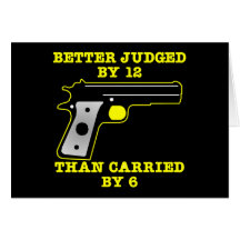 Black Gun Better Tried By 12 Card