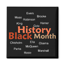 BLACK HISTORY MONTH Magnet