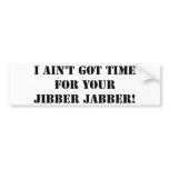 Black Jibber Jabber Bumper Sticker