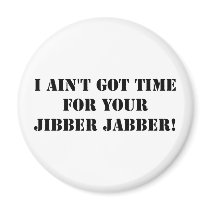 Black Jibber Jabber Magnet