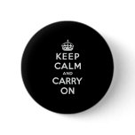 Black Keep Calm And Carry On Pinback Button