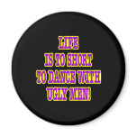 Black Life Short Ugly Men magnets