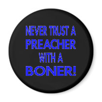 Black Never Trust Preacher Boner