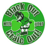 Black Out With Your Craic Out stickers