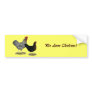 Black Sex-linked Chickens Bumper Sticker