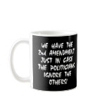 Black We Have 2nd Amendment Mugs