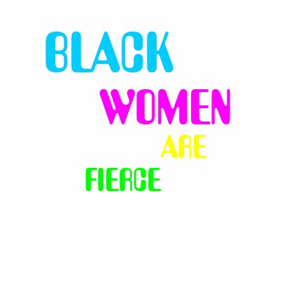 Fierce Black Women