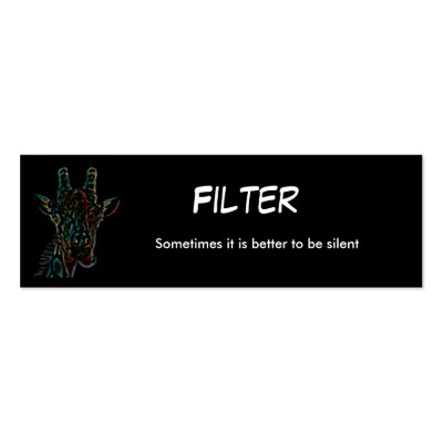 blackgiraffe, Filter, Sometimes it is better to... Business Card by barbara_and_forrest