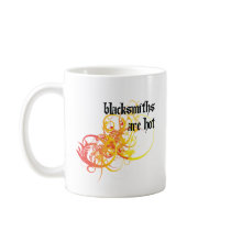 Blacksmiths Are Hot Coffee Mug