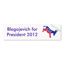 Blagojevich for President 2012 Bumper Stickers