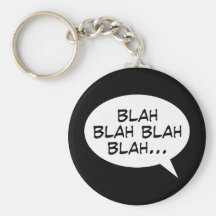 Blah blah blah blah... keychain