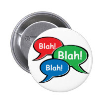 Blah Blah Blah buttons