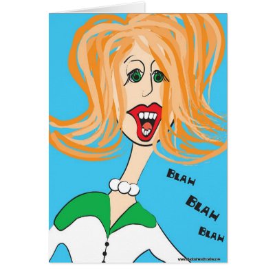 Blah, Blah, Blah Card by heatherlacroix