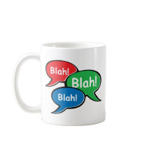 Blah Blah Blah Mugs