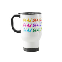 Blah Blah Blah Mug