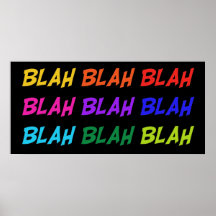 Blah Blah Blah Posters