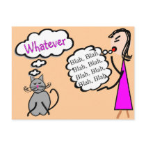 "Blah Blah Blah--Whatever!"--Cat Lovers Gifts Post Card