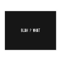 Blah ? What