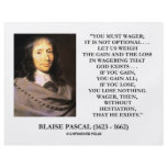 Blaise Pascal Gain Loss Wagering God Exists Quote Custom Flyer