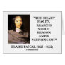 Blaise Pascal Heart Reasons Reason Know Nothing Of Greeting Cards