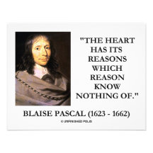 Blaise Pascal Heart Reasons Reason Know Nothing Of Personalized Announcement