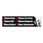 Blame Bush, Blame Tea Party etc bumper stickers