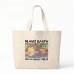 Blame Earth She Has Many Faults (Plate Tectonics) Canvas Bag